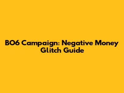 BO6 Campaign: Negative Money Glitch Guide