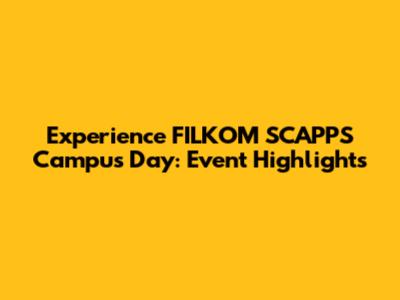 Experience FILKOM SCAPPS Campus Day: Event Highlights