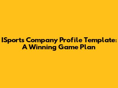 ISports Company Profile Template: A Winning Game Plan