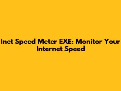 Inet Speed Meter EXE: Monitor Your Internet Speed