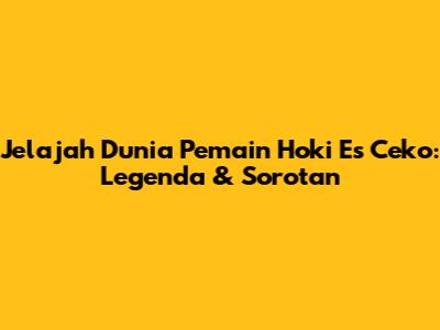 Jelajah Dunia Pemain Hoki Es Ceko: Legenda & Sorotan