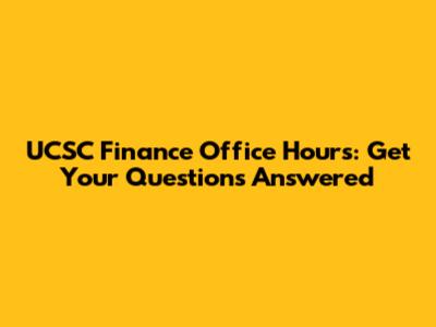 UCSC Finance Office Hours: Get Your Questions Answered